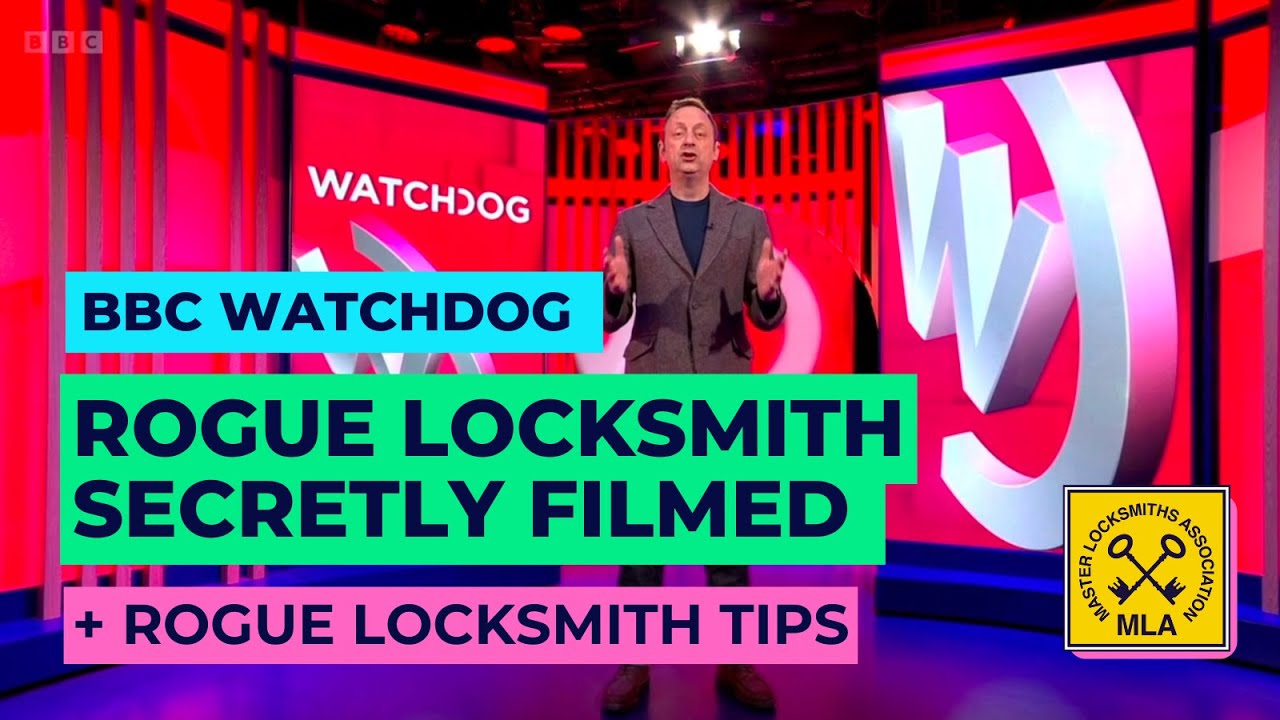 Rogue Locksmith Secretly Filmed by BBC Watchdog + Advice on How To Spot a Rogue Locksmith