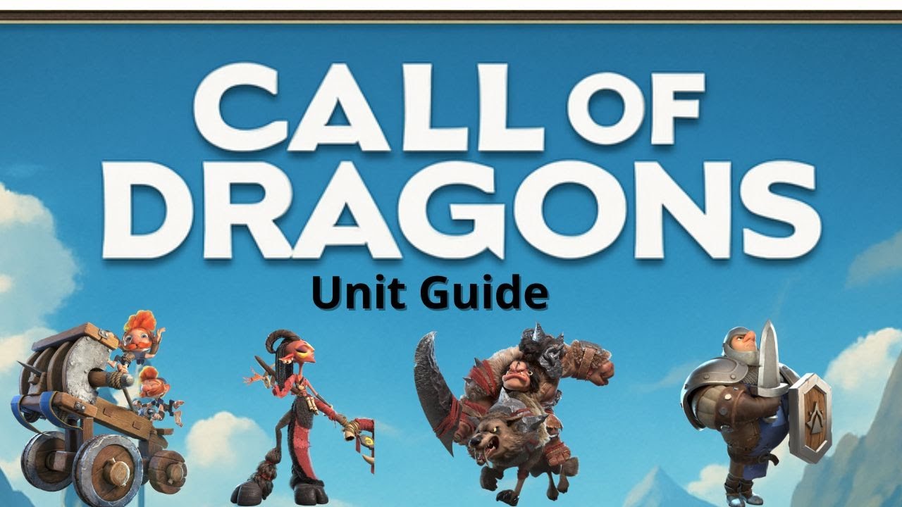 Call of Dragons | Ultimate Unit Guide