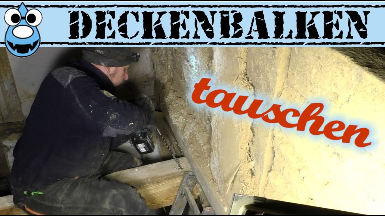 🔨Defekten Deckenbalken tauschen🔨