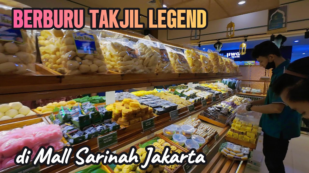BERBURU TAKJIL LEGEND SEJAK 1967 DI SARI SARI MALL SARINAH JAKARTA