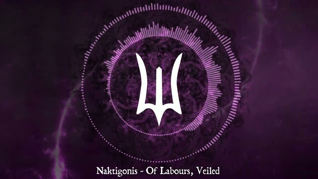 Naktigonis - Of Labours, Veiled (Deepwoken OST)