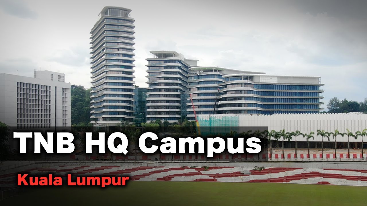 TNB HQ Campus in Bangsar, Kuala Lumpur