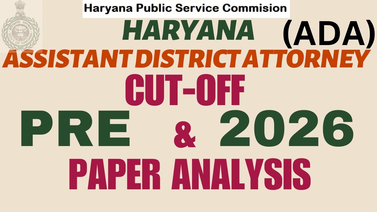 ADA HARYANA - CUT OFF* & PAPER ANALYSIS of PRE 2026 - Assistant District Attorney 2026