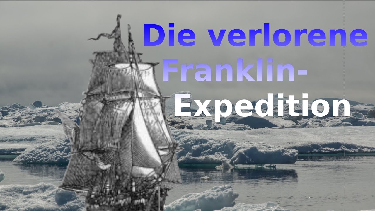 Verloren in der Arktis: R&auml;tsel um die Franklin-Expedition