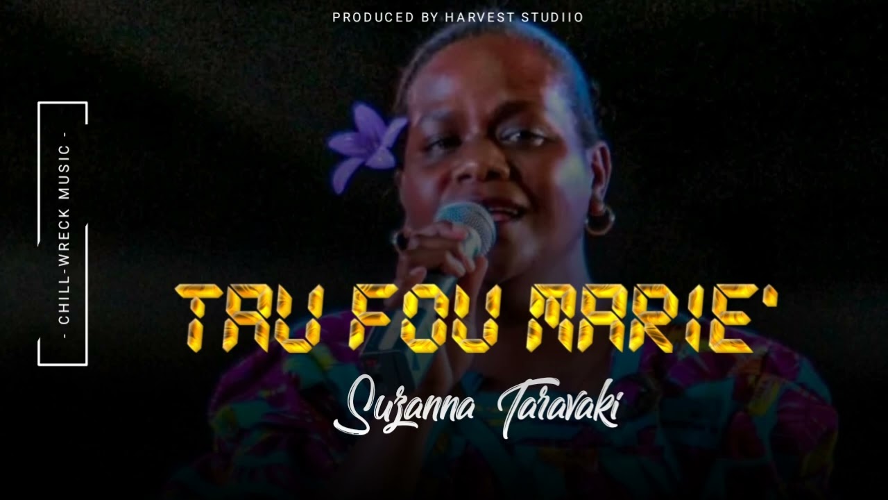 Tau Fou Marie' - Suzanna Taravaki (2024). 🇻🇺