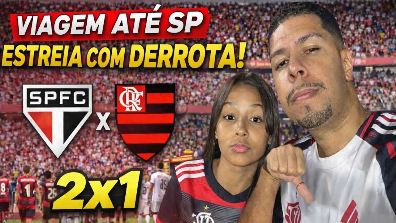 Viajamos até São Paulo pra ver a estreia do Flamengo no Brasileiro | SPFC 2x1 FLAMENGO