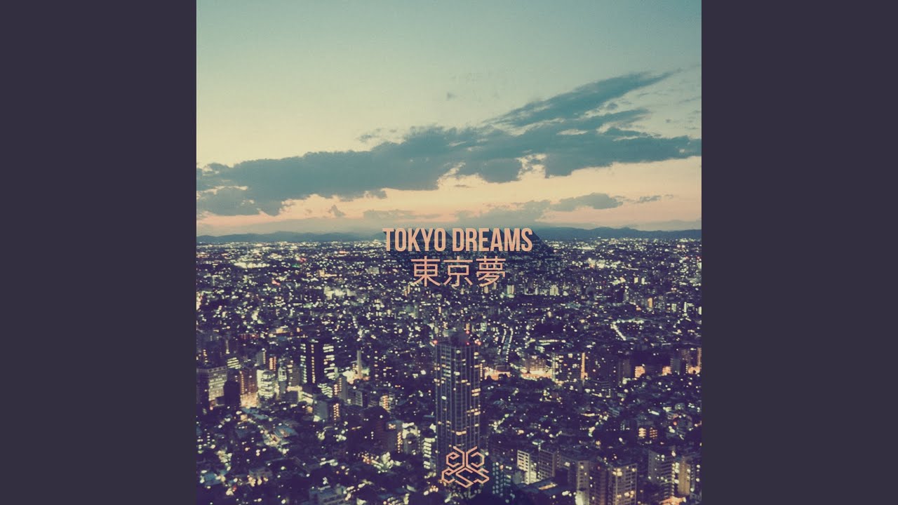 Tokyo Dreams