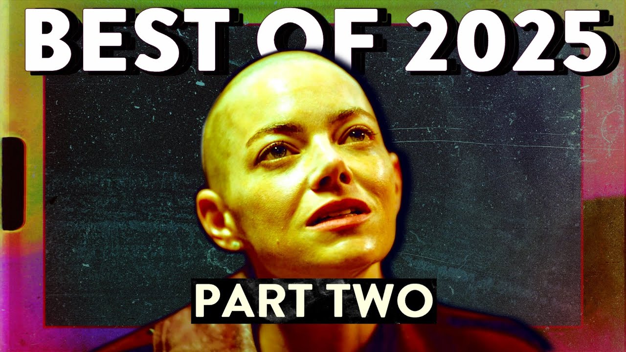 The Best Movies of 2025 (Part Two)