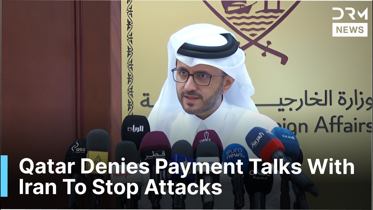 Qatar Denies Talks With Iran Over Payments To Stop Attacks | DRM News | AC1F