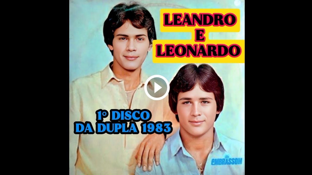 Leandro e Leonardo primeiro Disco 1983 Sertanejo Raiz dos anos 80