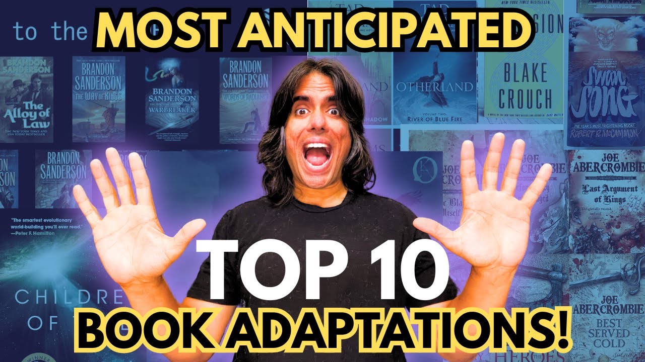 Top 10 MOST ANTICIPATED Book Adaptations!