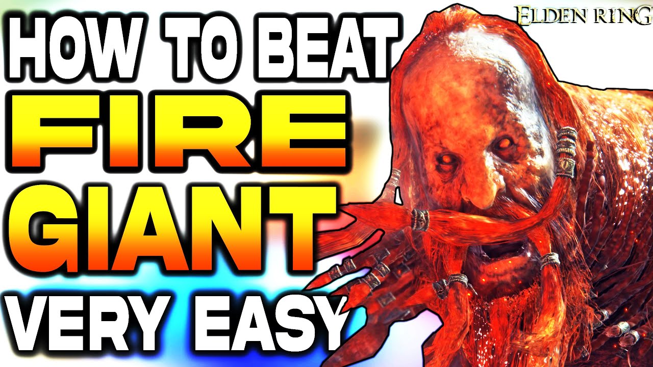 How to Beat Fire Giant in Elden Ring | BOSS FIGHT Best Method | Easy Kill Fire Giant