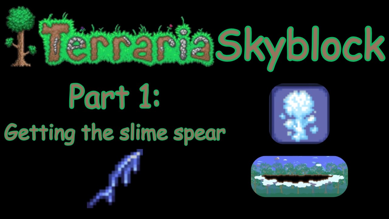 Terraria Skyblock part 1: Slime Spear