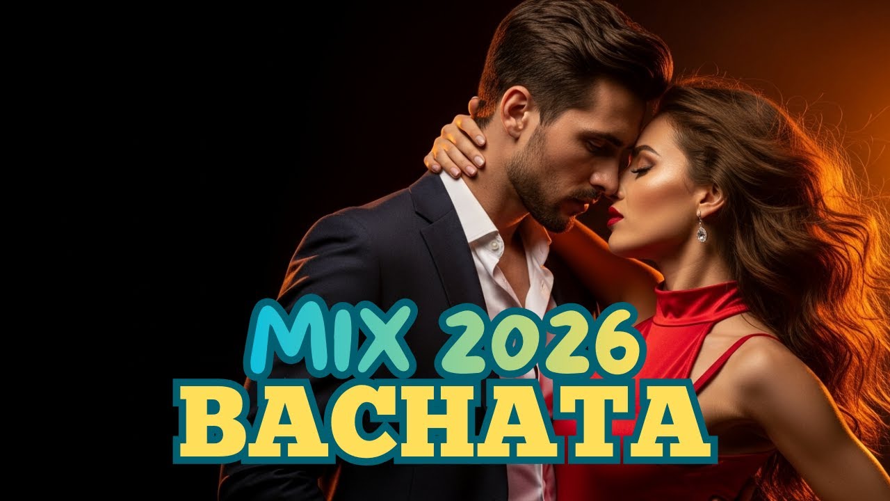 Bachata de Pasión 2026 🔥🎶 Ritmos Intensos para Corazones Apasionados