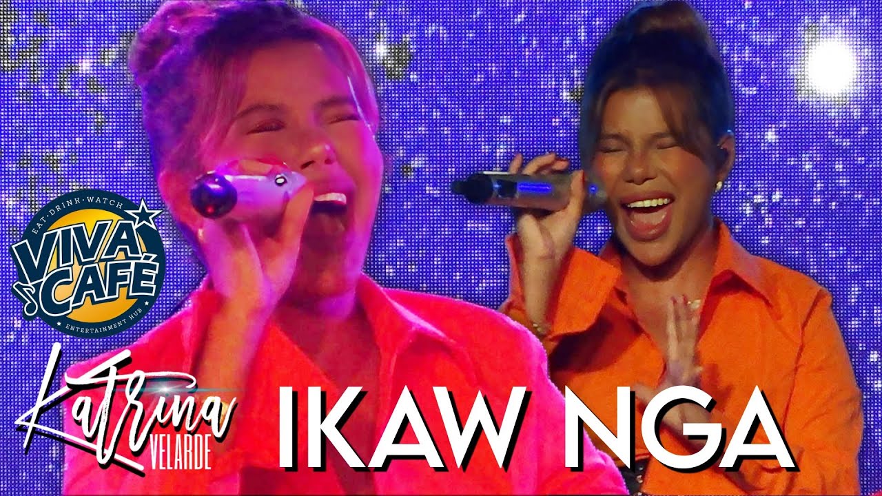 KATRINA VELARDE - Ikaw Nga (Viva Café | August 26, 2023)