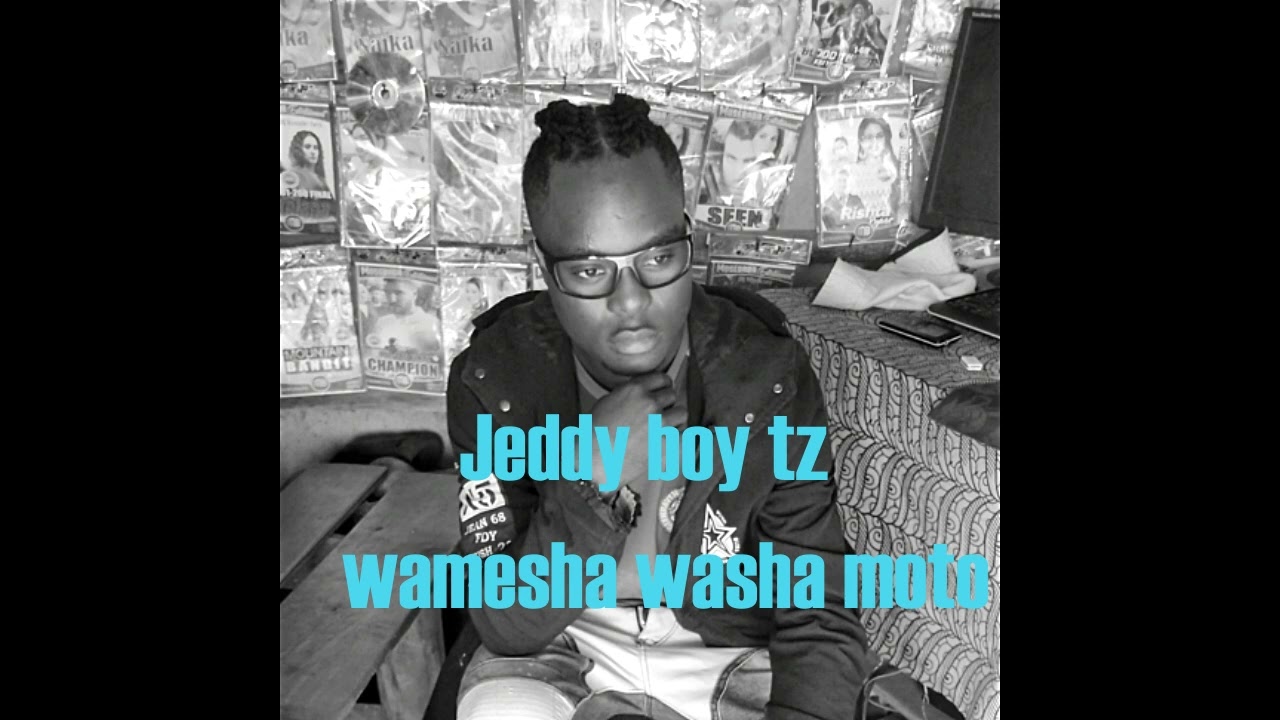 Jeddy boy master tz _- wamesha washa moto