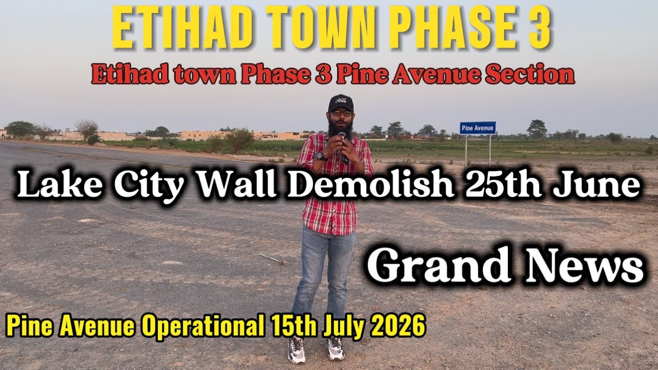 Последние новости Etihad Town Phase 3 | Дата сноса стены в Lake City | Новости Pine Avenue