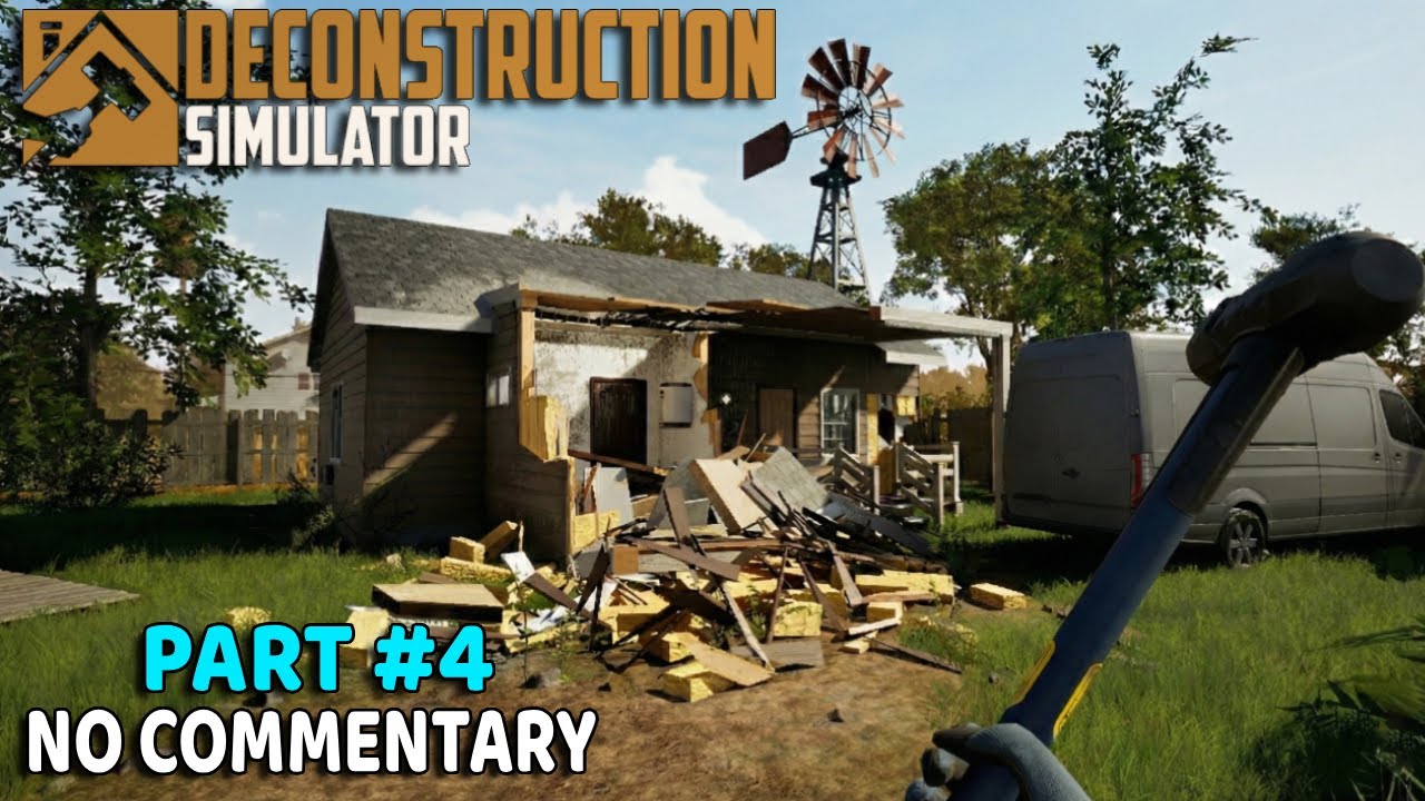 Deconstruction Simulator PART #4 | No Commentary Long Gameplay