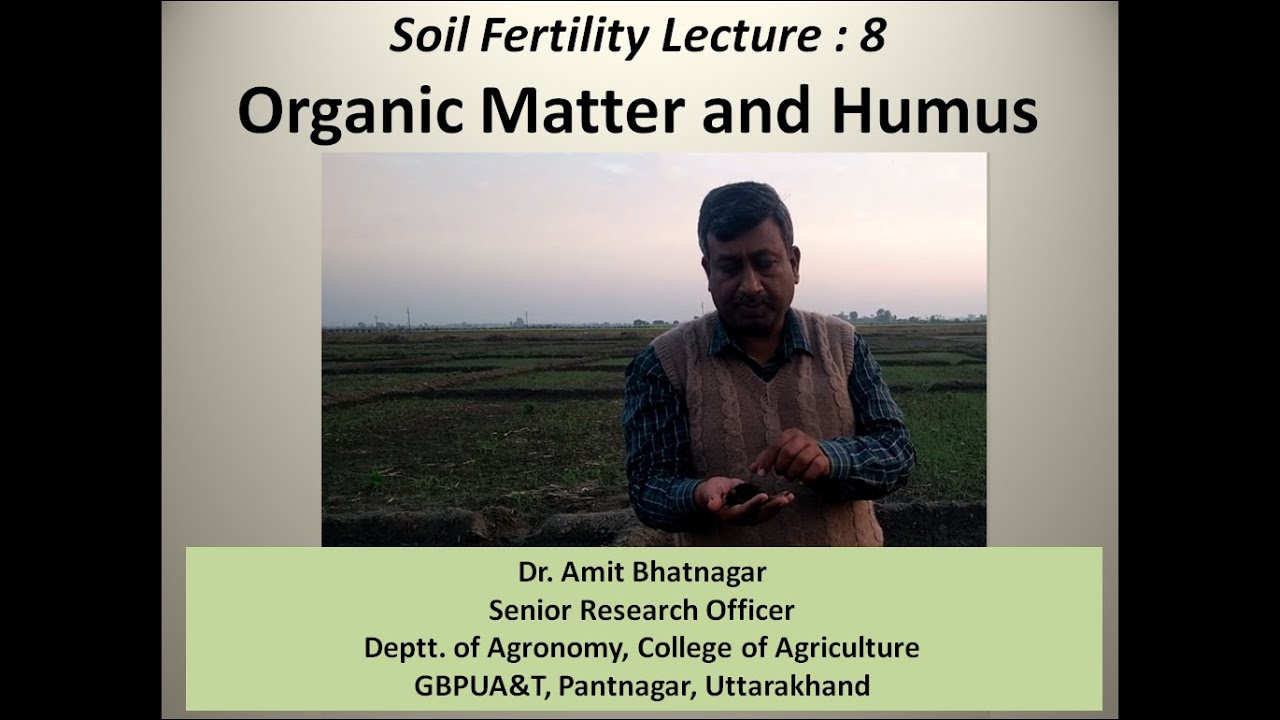 Organic matter and Humus