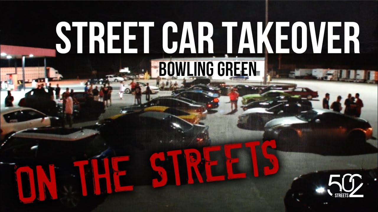Street Car Takeover Bowling Green 2016