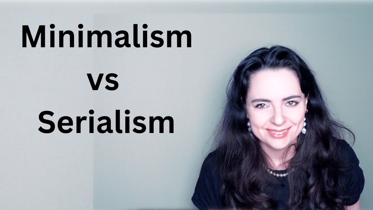 Minimalism vs Serialism
