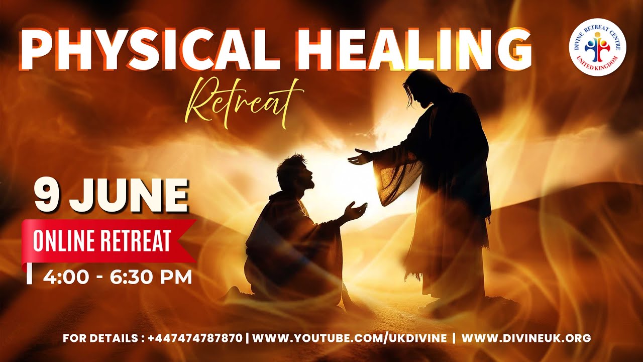 (LIVE) Physical Healing Retreat (9 June 2024) Divine UK