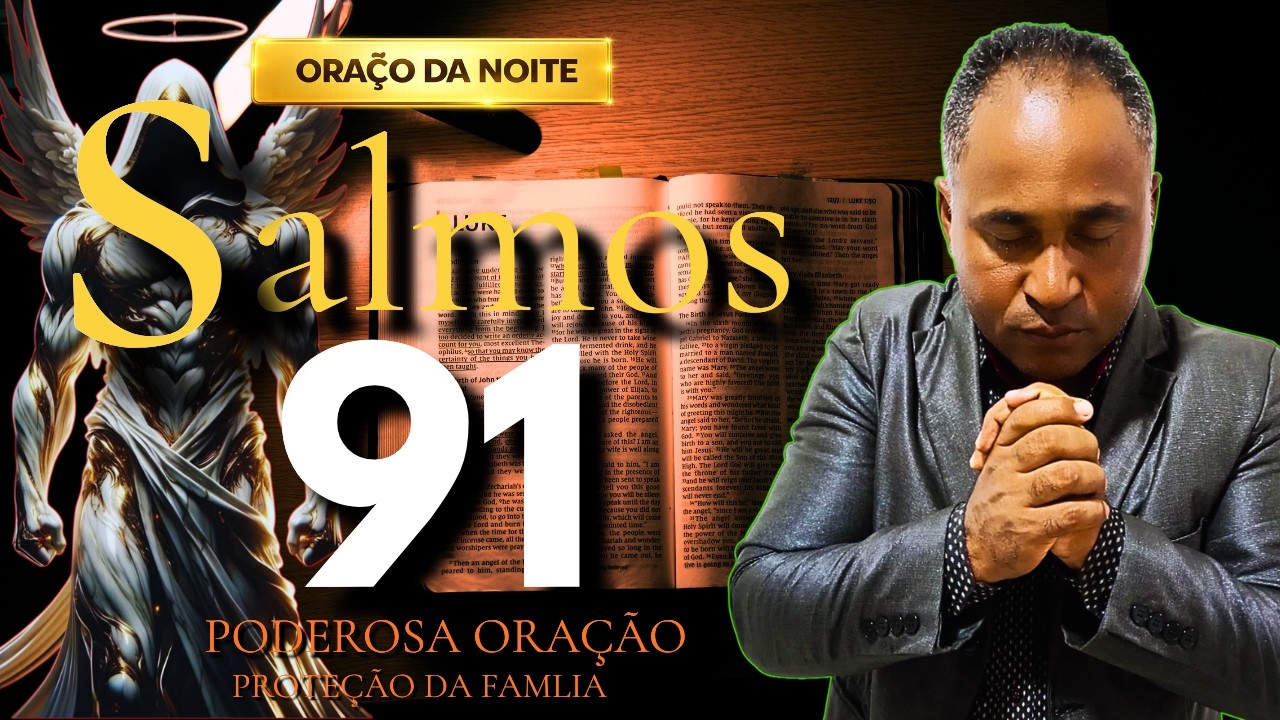 Poderosa Oração do Salmo 91 Pela Proteção da Família