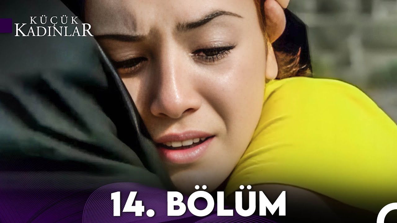 Küçük Kadınlar 14. Bölüm (FULL HD)