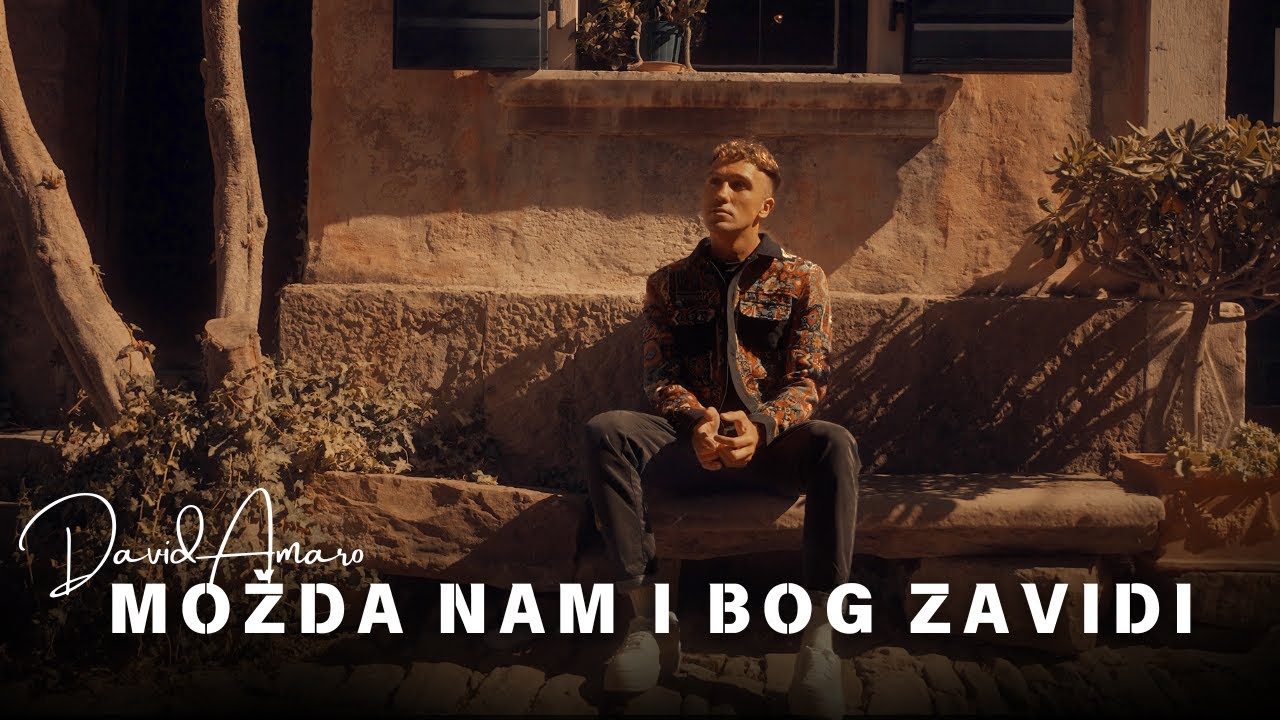 David Amaro  - MOŽDA NAM I BOG ZAVIDI (Official Video)