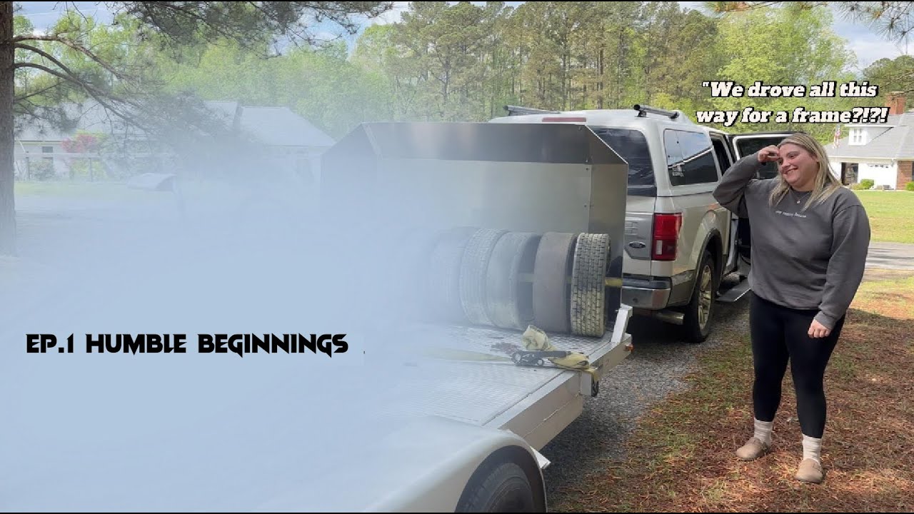 We drove all this way for a FRAME?!?! (Ep. 1 Humble Beginnings)