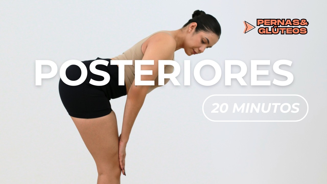 TREINO DE POSTERIORES 20 MIN | GANHE FORÇA E DEFINIÇÃO NAS PERNAS E GLÚTEOS EM CASA!