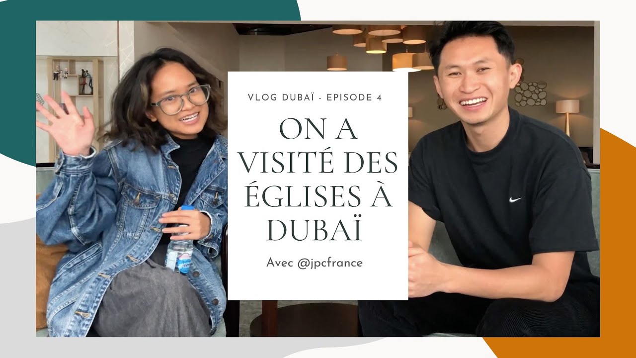 Vlog : Des églises à Dubaï?!