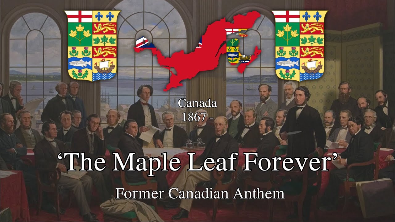 &lsquo;The Maple Leaf Forever&rsquo; - Former Canadian Anthem [Canada Day]
