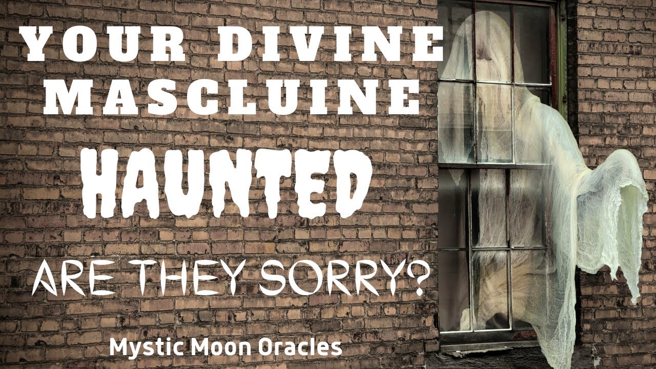 Your DIVINE MASCULINE HAUNTED 💀 Are they Haunted by Your Memory? Do they Miss You? 🖤