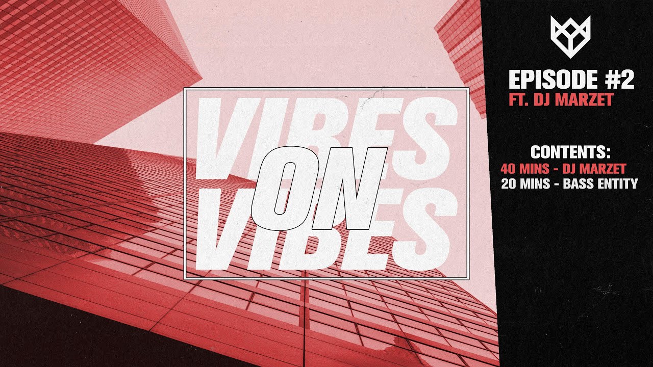 VIBES ON VIBES - EPISODE #2 FT. DJ MARZET