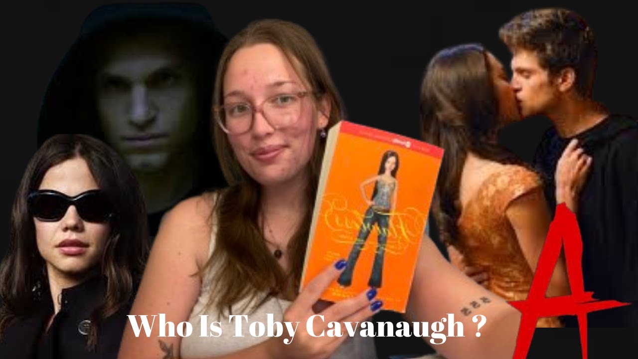 Toby Cavanaugh: A Pretty Little Liars Book Series Deep Dive
