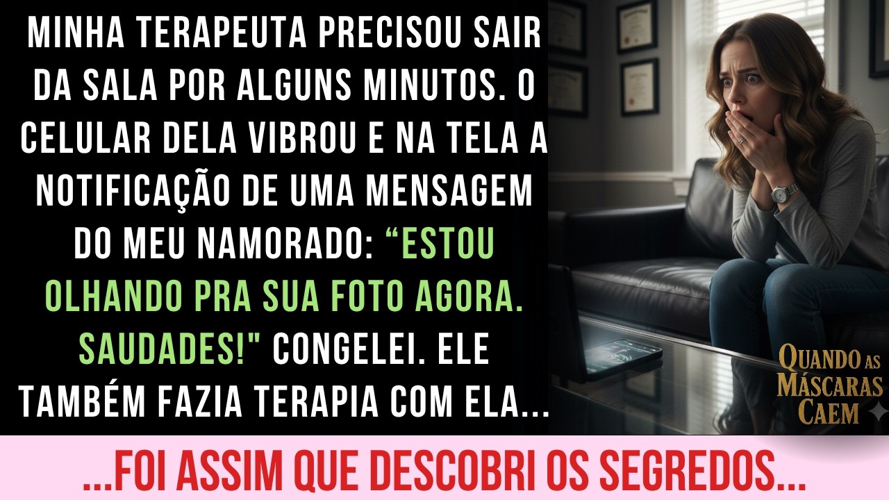 MINHA TERAPEUTA ROUBOU MEU NAMORADO USANDO MEUS PRÓPRIOS SEGREDOS CONTRA MIM, ENTÃO EU CONTEI...
