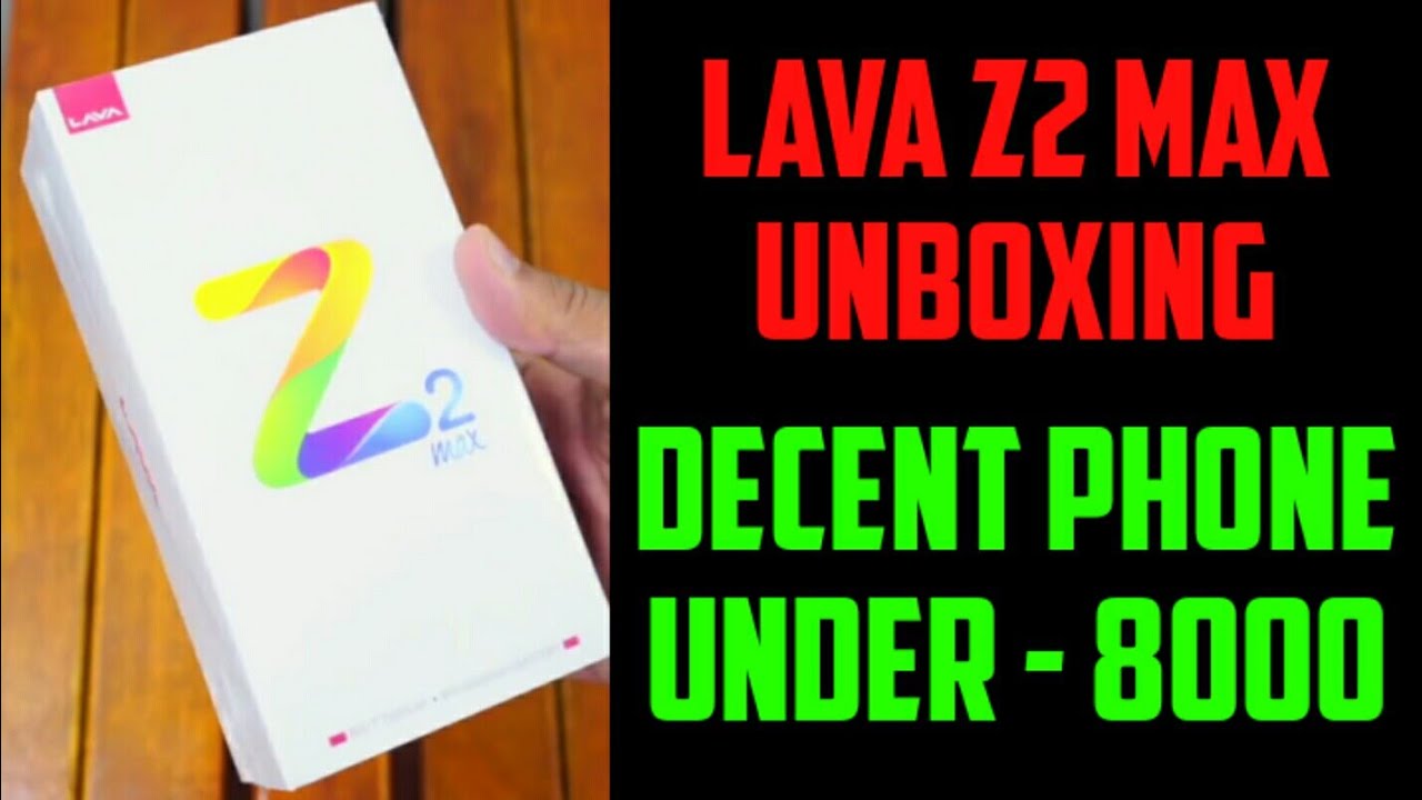 Lava Z2 Max Unboxing | Mediatek Helio A20 ,6000mAh Battery & 13MP Camera |