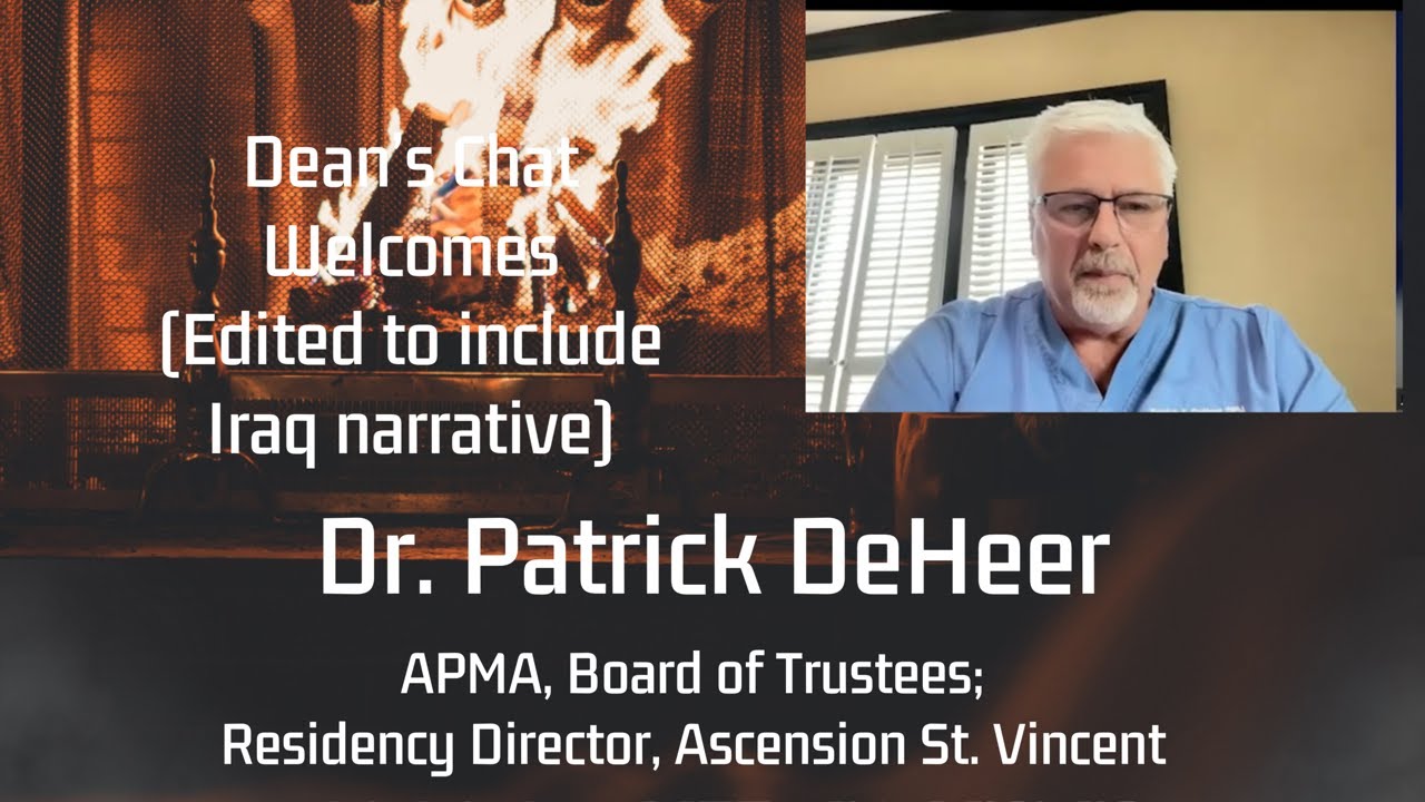 Ep. 22 - Patrick DeHeer, DPM, APMA/Residency Director/Innovator *Edited to include Iraq story