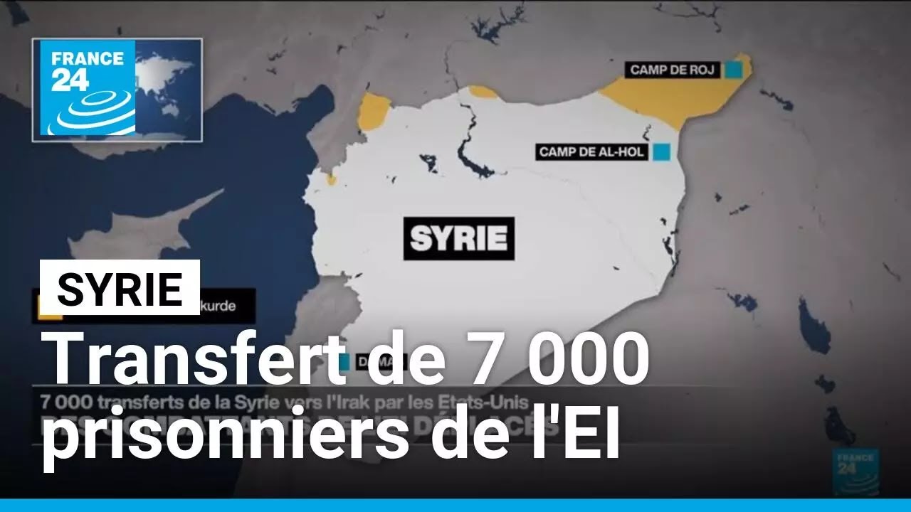 Syrie : 7 000 prisonniers de l'EI déplacés vers l'Irak par les Etats-Unis • FRANCE 24