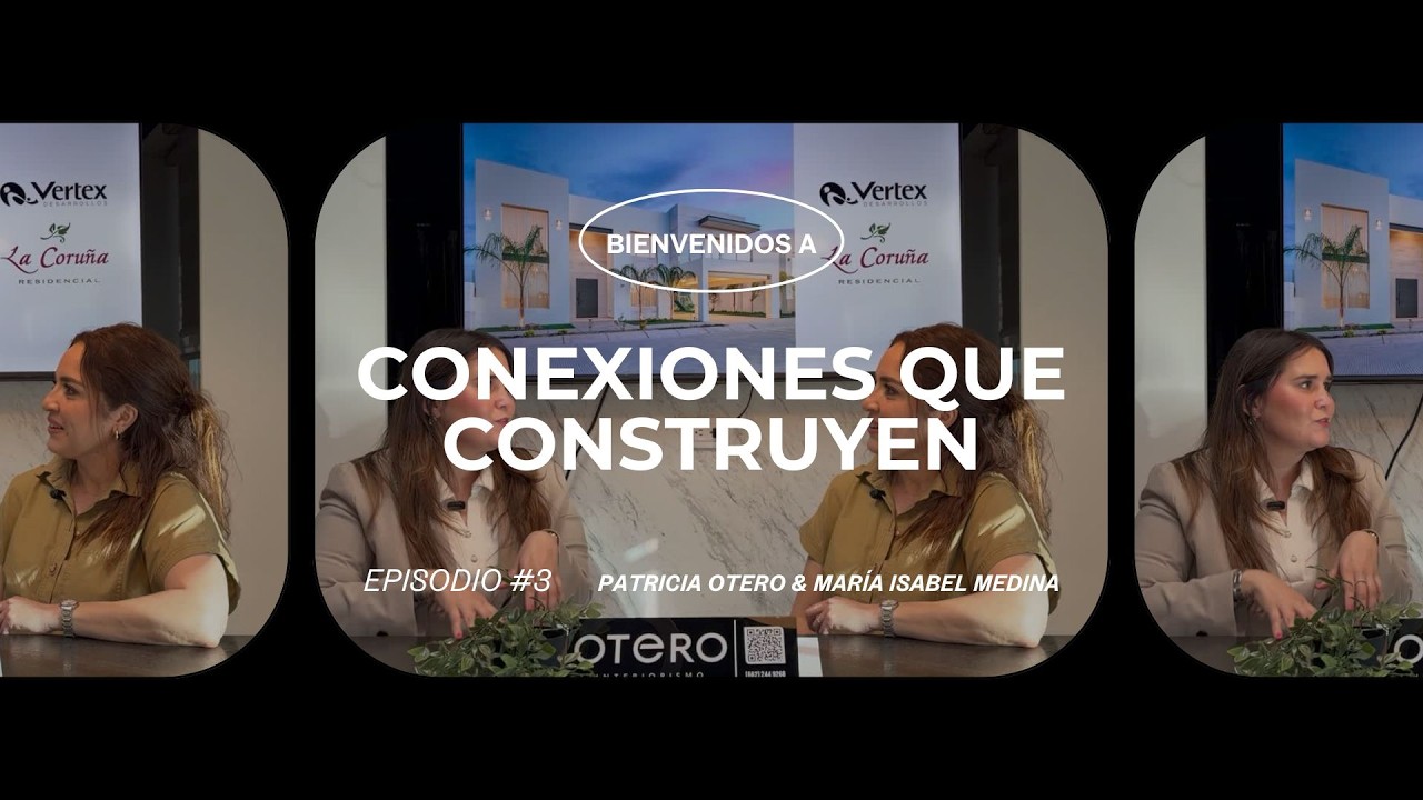 Los Modelos Favoritos de La Coruña | Con María Isabel Medina – Conexiones que Construyen Ep.3