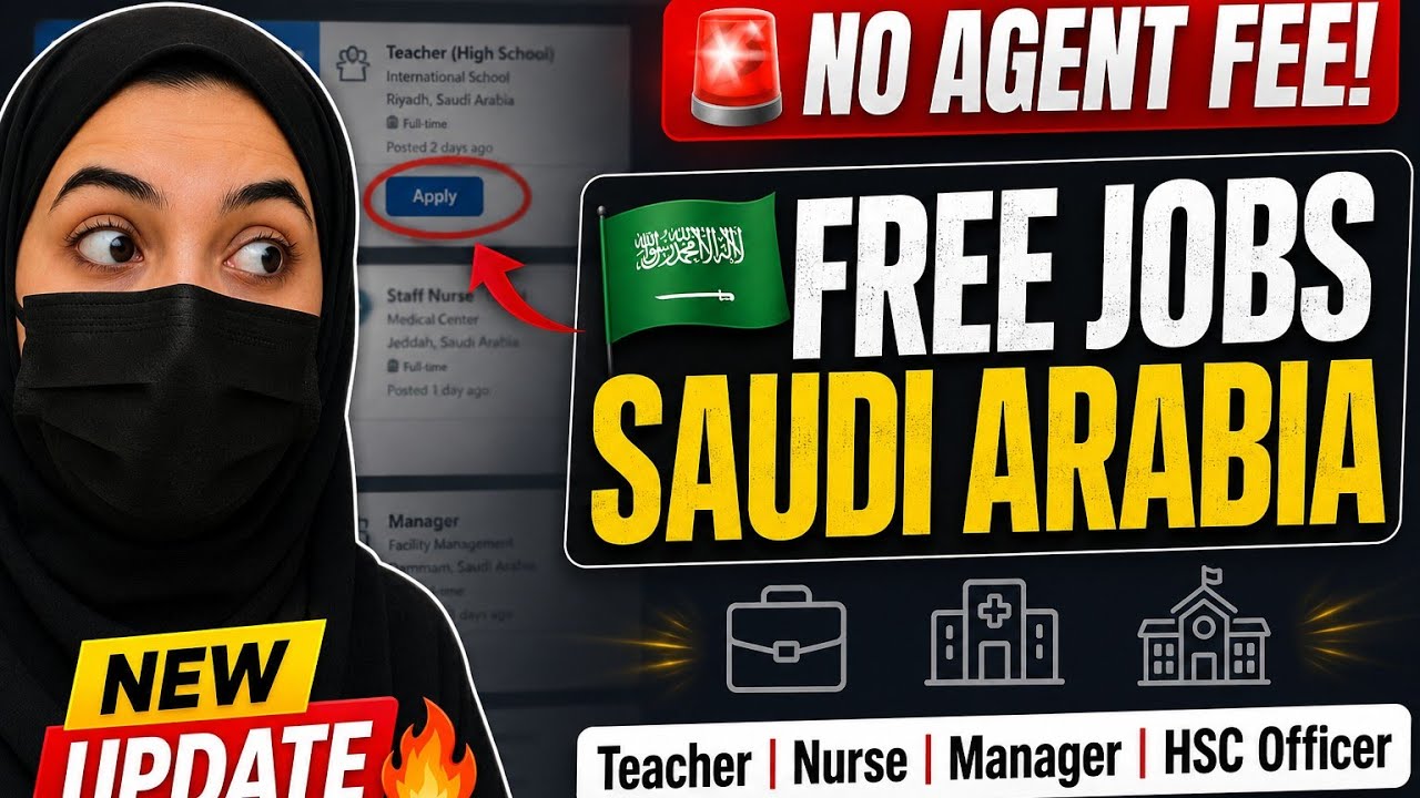 🔥 Free Jobs in Saudi Arabia🇸🇦 | Teacher, Nurse & Manager Hiring (No Fees!)