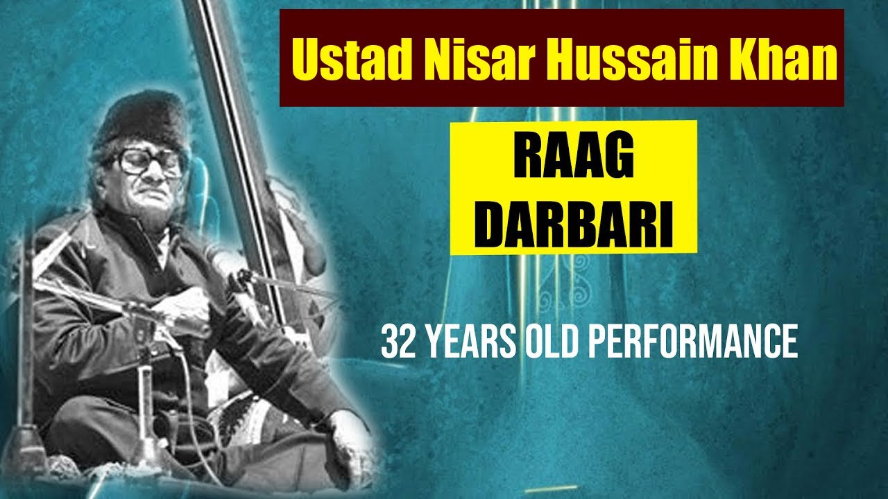Ustad Nisar Hussain Khan | raag darbari bhajan | राग दरबारी भजन | Indian classical music
