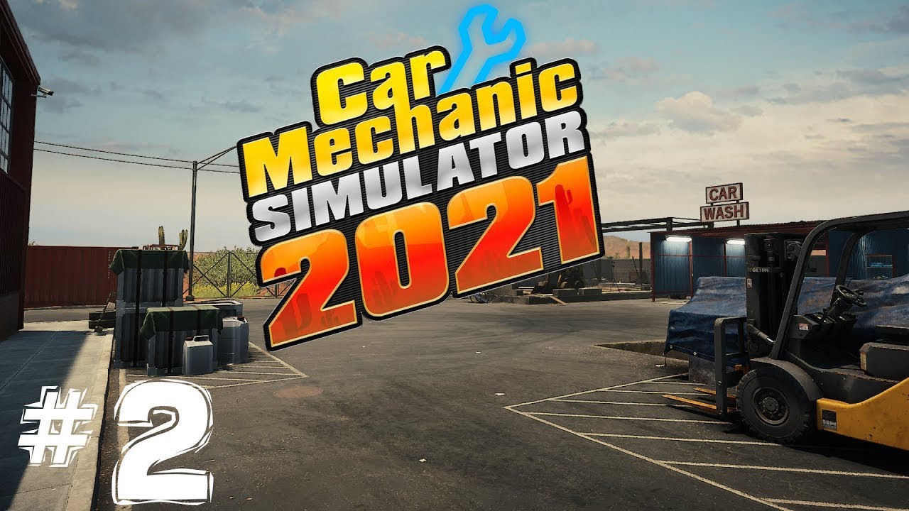 Car Mechanic Simulator 2021 серия 2