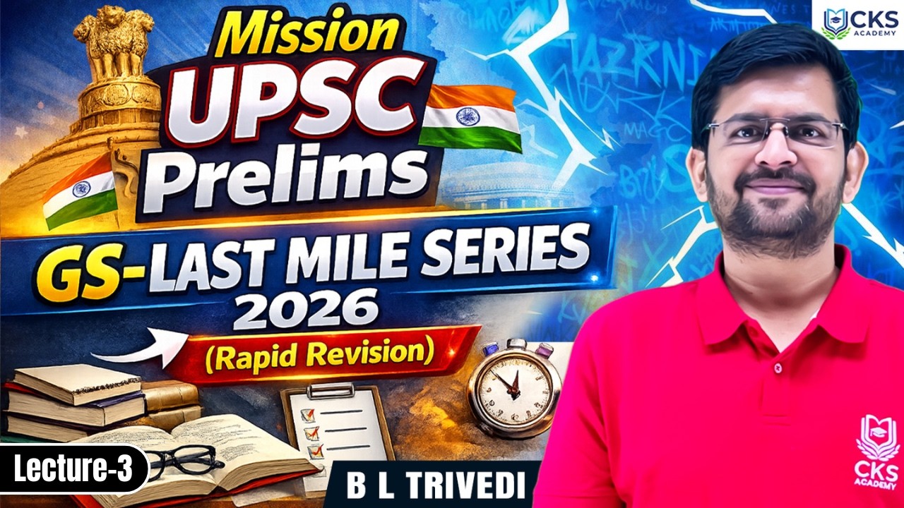 Mission upsc Prelims | GS – Last Mile Series 2026 | Lecture-3 | Rapid Revision | B L Trivedi