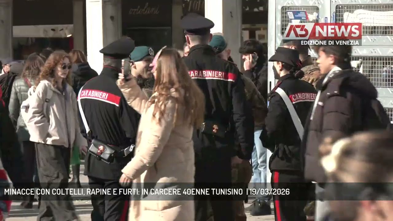 MINACCE CON COLTELLI, RAPINE E FURTI: IN CARCERE 40ENNE TUNISINO  | 19/03/2026