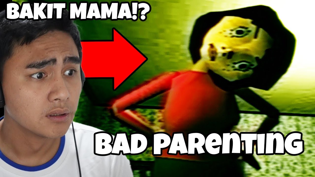 BAD PARENTING, Bakit ganto to!?