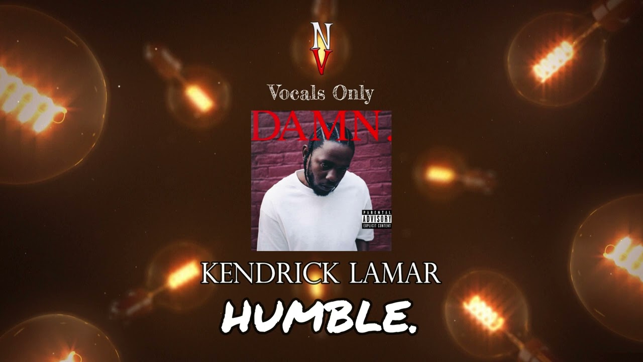 HUMBLE. - Vocals Only (Acapella) | Kendrick Lamar