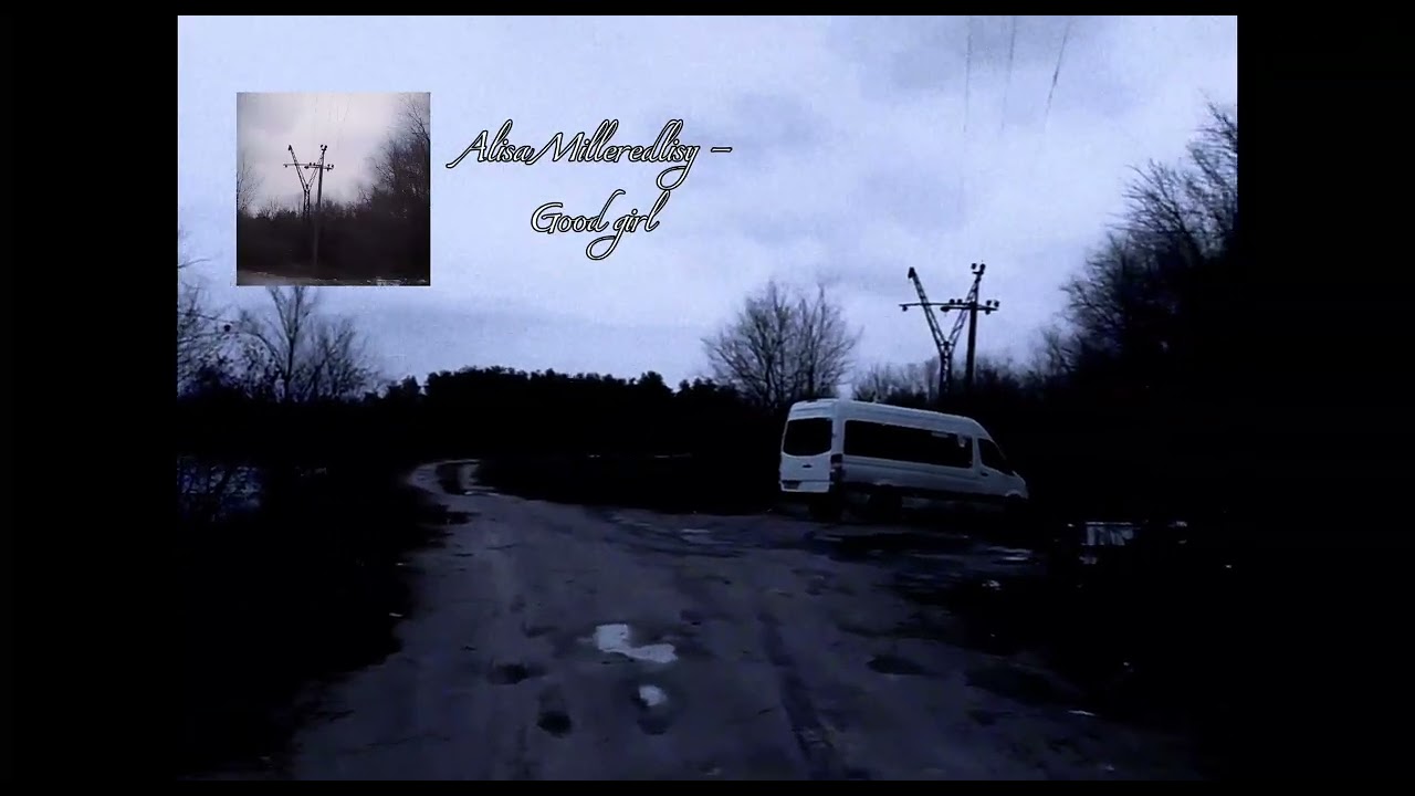 Alisa Milleredlisy - Good girl[Official visual video] 