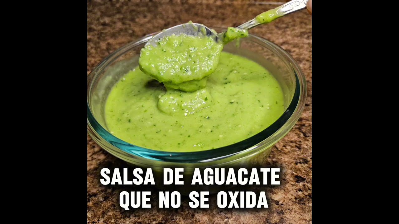 SALSA DE AGUACATE QUE NO SE OXIDA